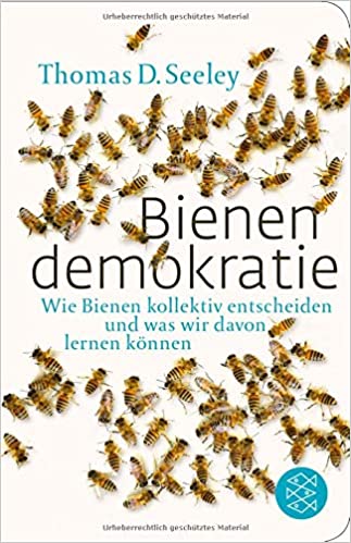 Thomas D. Seeley: Bienendemokratie
